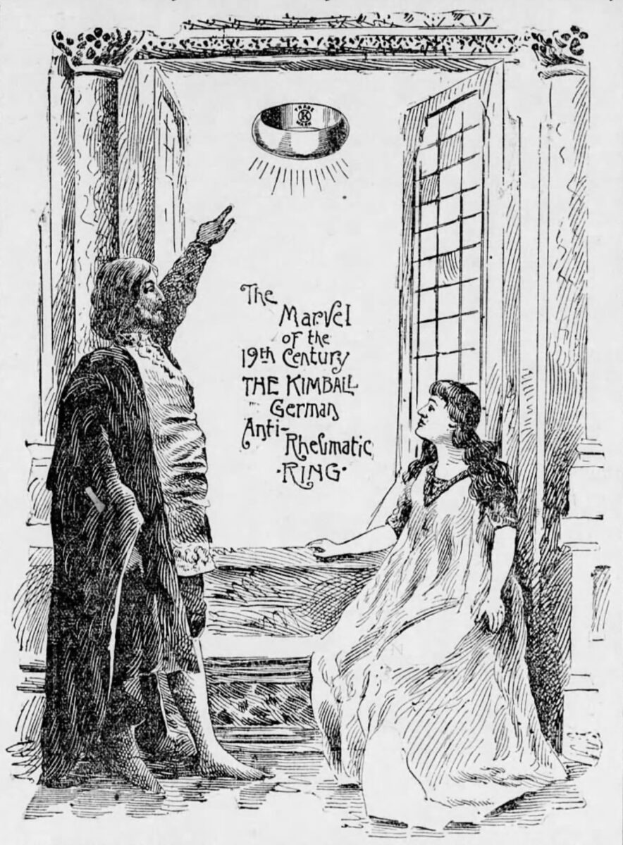  of a man and a woman at a large open window. The man is pointing at a ring in the sky. The words ‘The Marvel of the 19th century. The Kimball German Anti-Rheumatic Ring” appear in the middle.