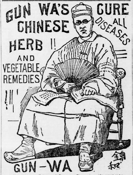 Deatil from an 1889 advertisement, showing Gun Wa in traditional Chinese robes and carrying a fan. Text says 'Gun Wa's Chinese Herb and Vegetable Remedies Cure All Diseases'.